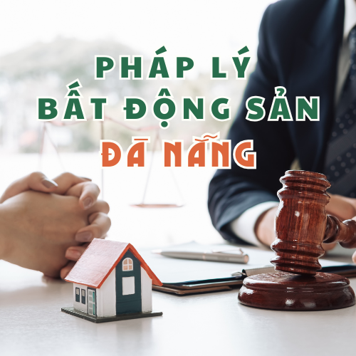 Dịch vụ pháp lý bất động sản Đà Nẵng